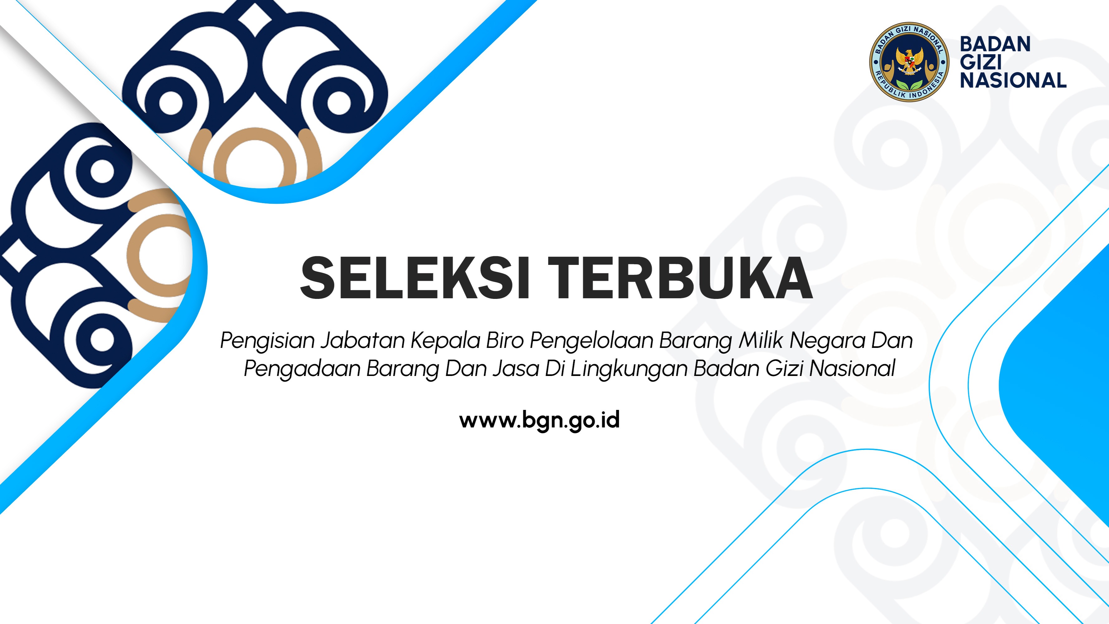 Seleksi Terbuka Pengisian Jabatan Kepala Biro Pengelolaan Barang Milik Negara Dan Pengadaan Barang Dan Jasa Di Lingkungan Badan Gizi Nasional Batam