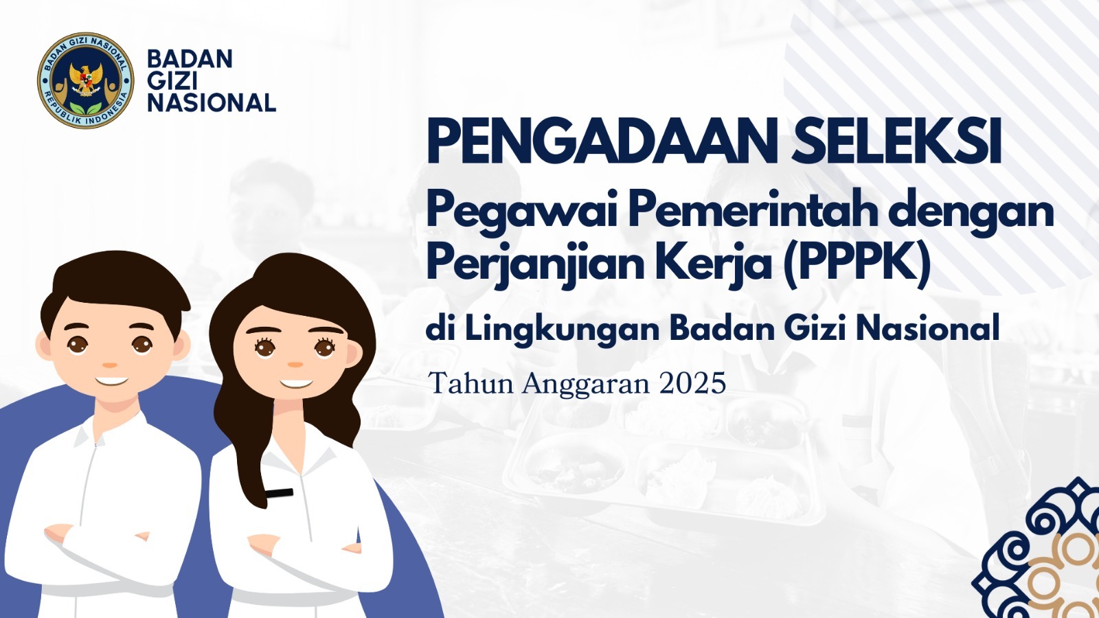 Pengumuman Seleksi Pengadaan Pegawai Pemerintah Dengan Perjanjian Kerja Tingkat Instansi Tahap II di Lingkungan Badan Gizi Nasional Batam Tahun Anggaran 2025